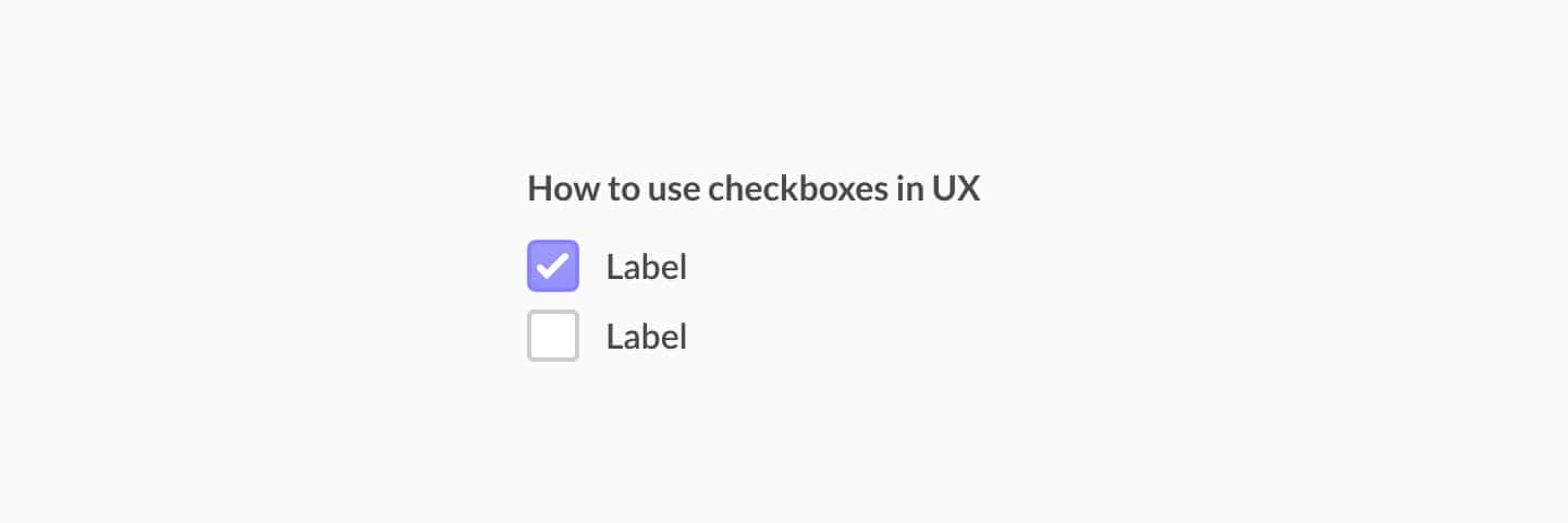 How to use checkboxes in UX