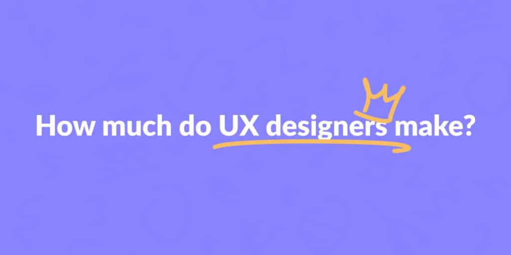 How much do UX designers make? - The Designer's Toolbox