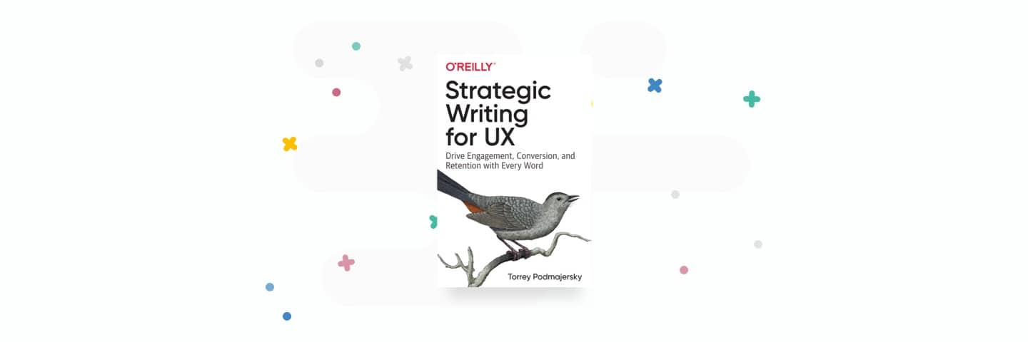 Strategic Writing for UX