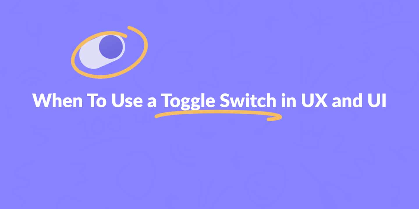 What Makes A Great Toggle Button? (Case Study, Part 1) — Smashing