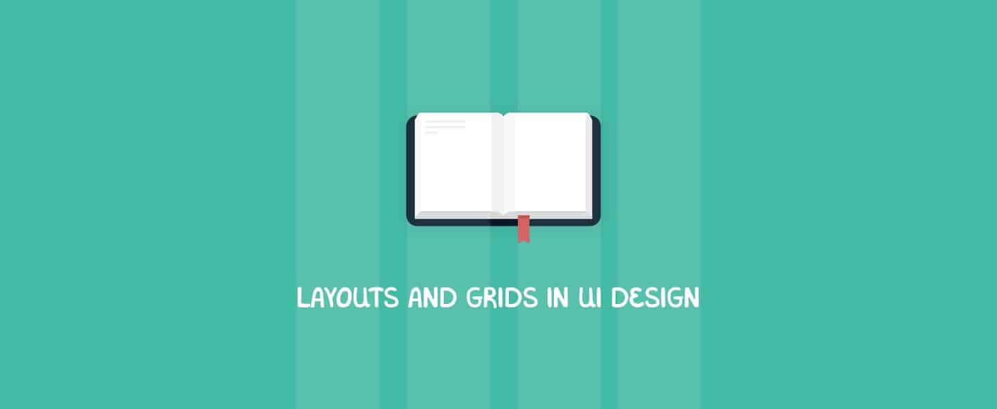 Layouts and Grids in UI Design