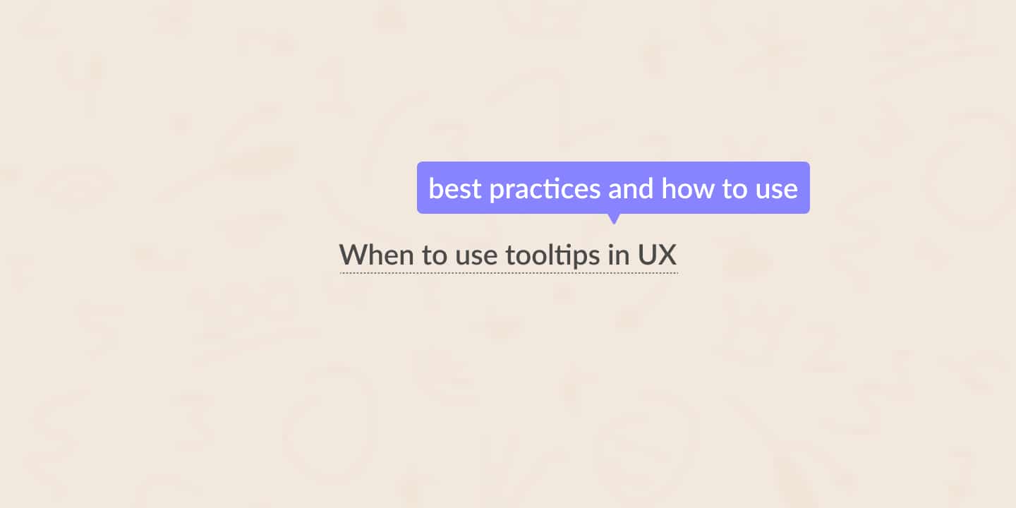 When to use tooltips in UX design