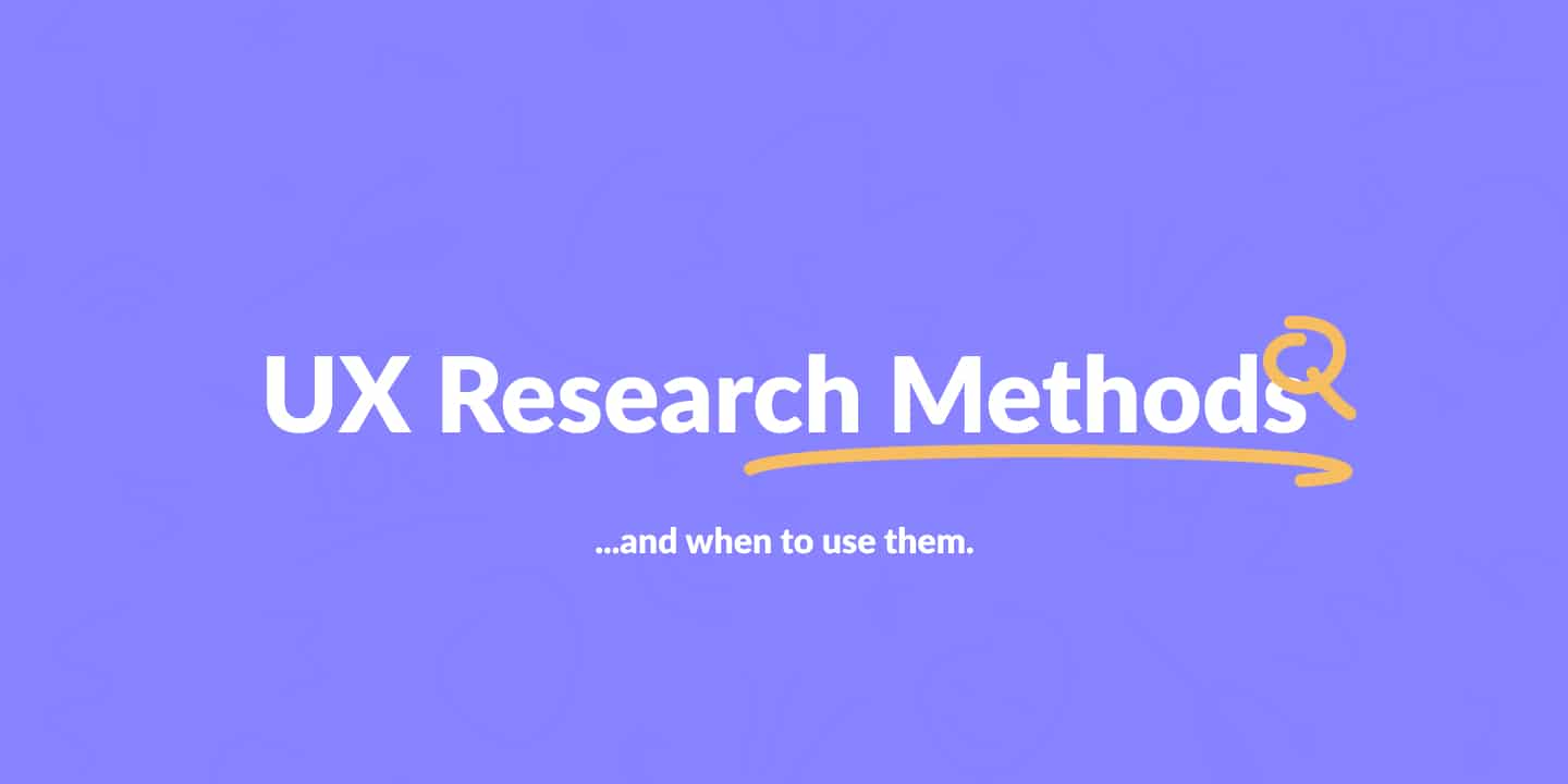 UX Research Methods And When To Use Them - The Designer's Toolbox