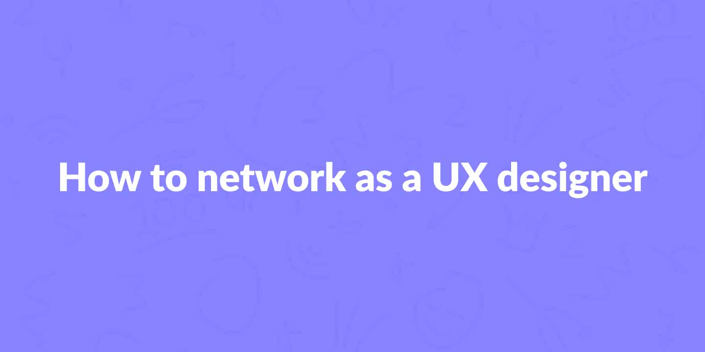How to network as a UX designer
